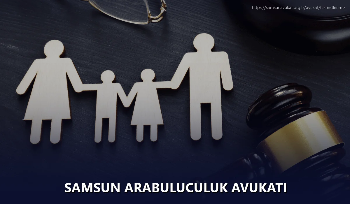 Samsun Arabuluculuk Avukatı