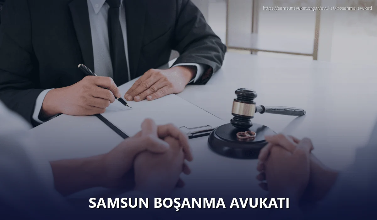 Samsun Boşanma Avukatı