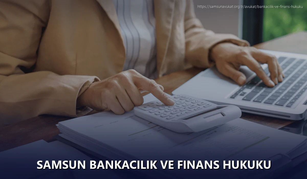 Samsun Bankacılık ve Finans Hukuku