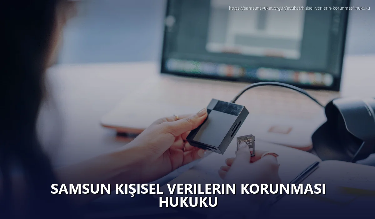 Samsun Kişisel Verilerin Korunması Hukuku