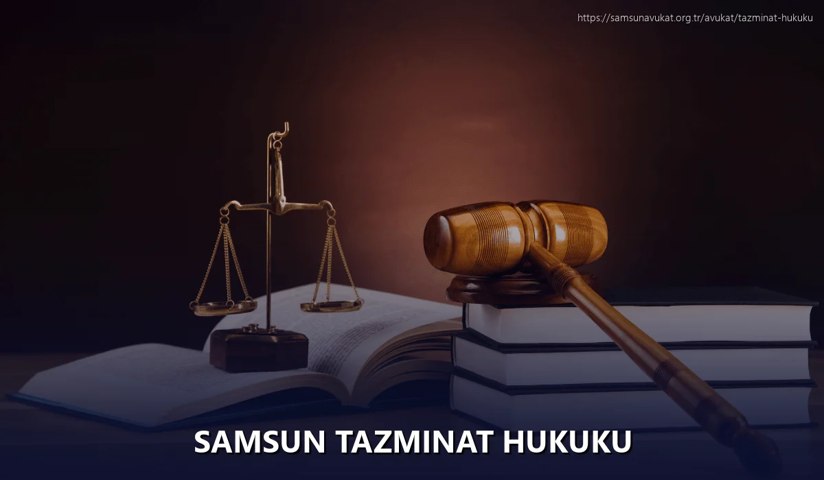 Samsun Tazminat Hukuku